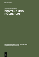 Fontane Und Hlderlin: Romantik-Auffassung Und Hlderlin-Bild in Vor Dem Sturm