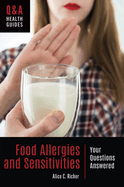 Food Allergies and Sensitivities: Your Questions Answered
