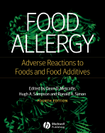 Food Allergy: Adverse Reactions to Foods and Food Additives - Metcalfe, Dean D (Editor), and Sampson, Hugh A, MD (Editor), and Simon, Ronald A (Editor)