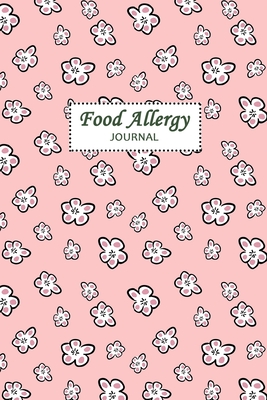 Food Allergy Journal: Professional Log To Track Diet And Symptoms To Indentify Food Intolerances And Digestive Disorders - Stansted Press Journals