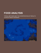Food analysis; typical methods and the interpretation of results