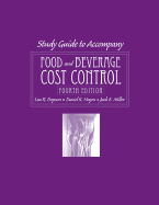 Food and Beverage Cost Control Study Guide - Dopson, Lea R, and Hayes, David K, and Miller, Jack E