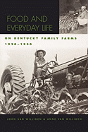 Food and Everyday Life on Kentucky Family Farms, 1920-1950