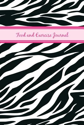 Food and Exercise Journal: Daily Food Journal (zebra print) - Journals, Cool