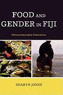 Food and Gender in Fiji: Ethnoarchaeological Explorations