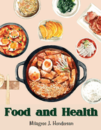 Food and Health: The Art of Baking and Cooking