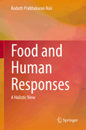 Food and Human Responses: A Holistic View