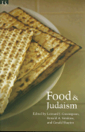 Food and Judaism: Studies in Jewish Civilization, Volume 15 - Studies in Jewish Civilization 15, and Greenspoon, Leonard J (Editor), and Simkins, Ronald A (Editor)