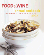 Food and Wine Annual Cookbook - Food & Wine Magazine (Editor)