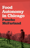 Food Autonomy in Chicago