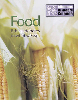 Food: Ethical Debates in What We Eat - Kerr, Jim