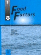 Food Factors 2: Proceedings of the 2nd International Conference on Food Factors - Icoff - Ohigashi, Hajime