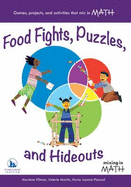 Food Fights, Puzzles, and Hideouts