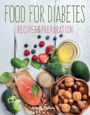 Food for Diabetes: Recipes & Preparation - Hobson, Wendy, and Humphries, Carolyn