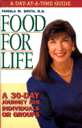 Food for Life - Day at a Time Guide: A 30-Day Journey for Individuals or Groups
