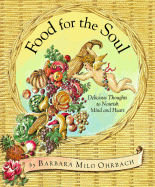 Food for the Soul: Delicious Thoughts to Nourish Mind and Heart