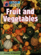 Food In Focus: Fruit and Vegetables     (Cased)