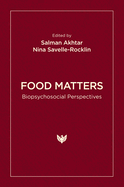 Food Matters: Biopsychosocial Perspectives