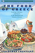Food of Greece: Cooking, Folkways, and Travel in the Mainland and Islands of Greece