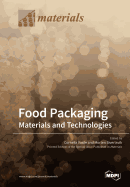 Food Packaging: Materials and Technologies