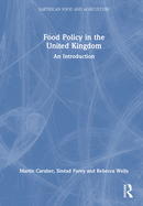 Food Policy in the United Kingdom: An Introduction