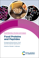 Food Proteins and Peptides: Emerging Biofunctions, Food and Biomaterial Applications