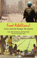 Food Rebellions! : Forging Food Sovereignty to Solve the Global Food Crisis