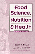 Food Science, Nutrition and Health, 6ed