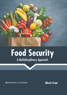 Food Security: A Multidisciplinary Approach