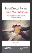 Food Security and Child Malnutrition: The Impact on Health, Growth, and Well-Being