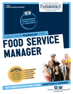 Food Service Manager (C-3564): Passbooks Study Guide Volume 3564