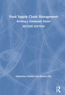 Food Supply Chain Management: Building a Sustainable Future