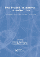 Food Systems for Improved Human Nutrition: Linking Agriculture, Nutrition and Productivity