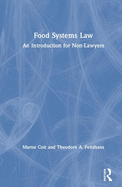 Food Systems Law: An Introduction for Non-Lawyers