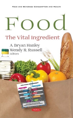 Food: The Vital Ingredient - Hanley, Bryan (Editor), and Russell, Wendy (Editor)