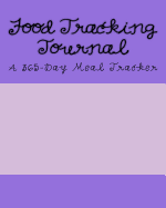 Food Tracking Journal: A 365-Day Meal Tracker