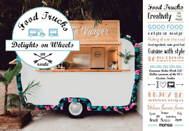 Food Trucks: Delights on Wheels