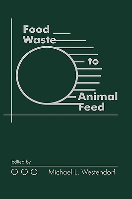 Food Waste to Animal Feed - Westendorf