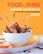 Food & Wine: An Entire Year of Recipes - Cowin, Dana (Editor), and Heddings, Kate (Editor)