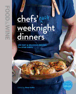 Food & Wine: Chefs' Easy Weeknight Dinners