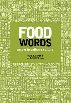 Food Words: Essays in Culinary Culture - Jackson, Peter