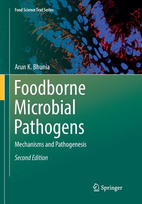 Foodborne Microbial Pathogens: Mechanisms and Pathogenesis - Bhunia, Arun K