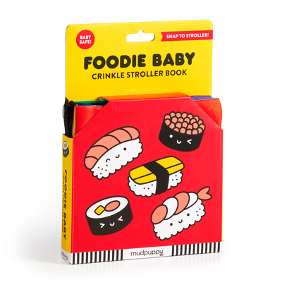 Foodie Baby Crinkle Fabric Stroller Book - Mudpuppy, and Mochi Kids (Illustrator)