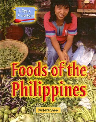 Foods of the Philippines - Sheen, Barbara