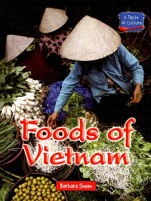 Foods of Vietnam - Sheen, Barbara