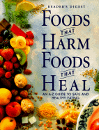 Foods That Harm Foods That Heal - Reader's Digest, and Dolezal, Robert, and Editors, Of Readers Digest