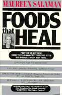 Foods That Heal - Salaman, Maureen Kennedy, and Scheer, James F (Editor), and Atkins, Robert C, M.D. (Introduction by)
