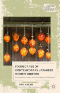 Foodscapes of Contemporary Japanese Women Writers: An Ecocritical Journey around the Hearth of Modernity