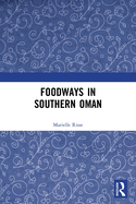 Foodways in Southern Oman