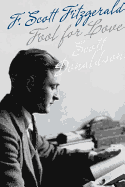 Fool for Love: F. Scott Fitzgerald